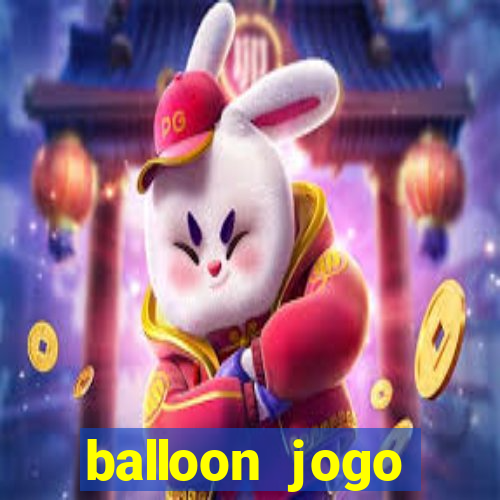 balloon jogo esporte da sorte