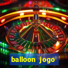 balloon jogo esporte da sorte