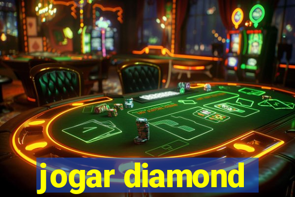 jogar diamond