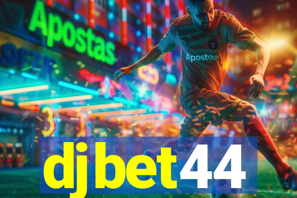 djbet44