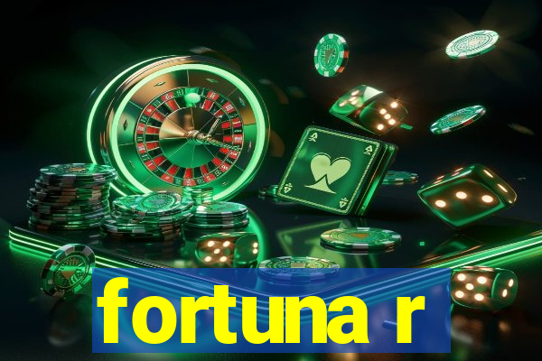 fortuna r