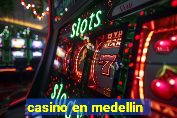 casino en medellin