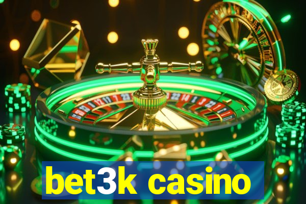 bet3k casino