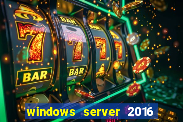 windows server 2016 download iso pt br