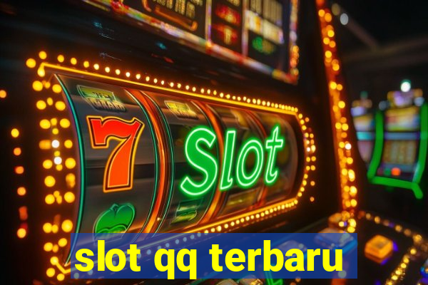 slot qq terbaru