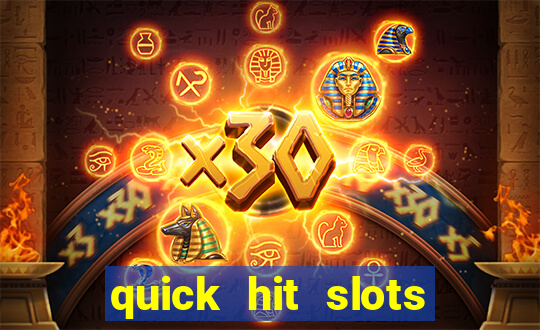 quick hit slots paga mesmo