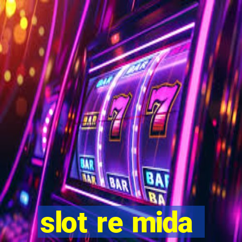 slot re mida