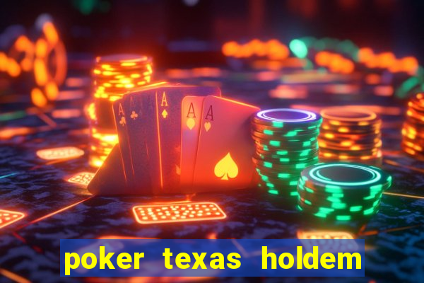 poker texas holdem online gr谩tis