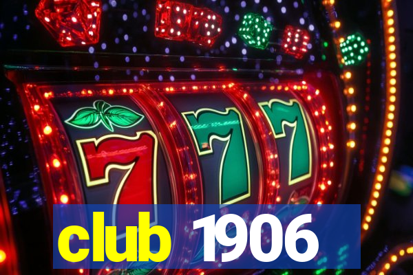 club 1906