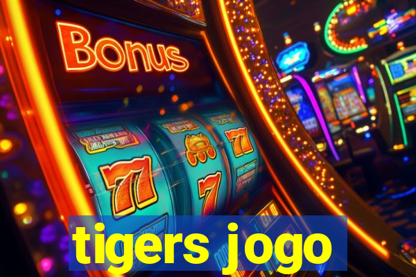 tigers jogo