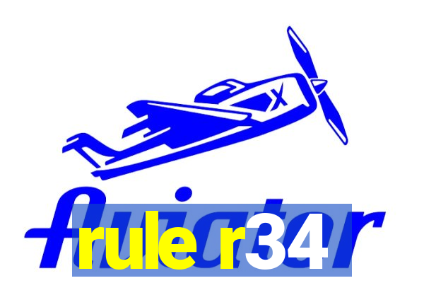 rule r34