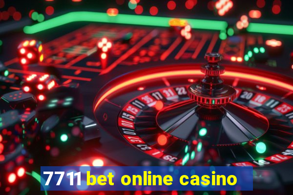 7711 bet online casino