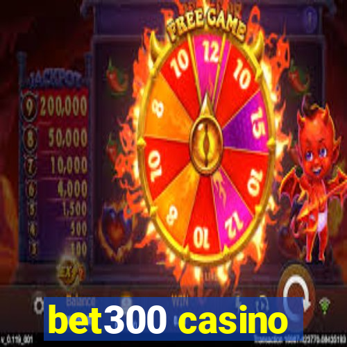 bet300 casino