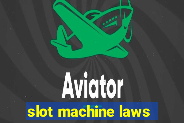 slot machine laws