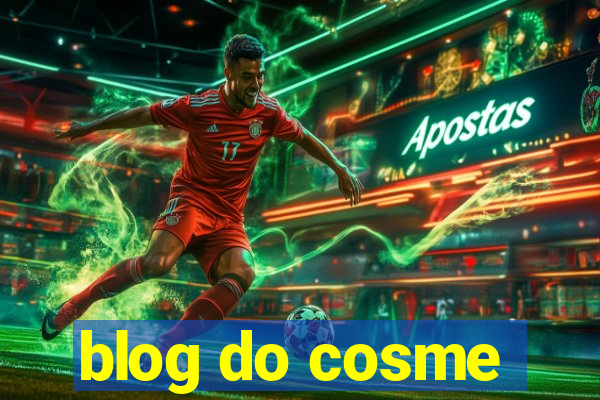 blog do cosme