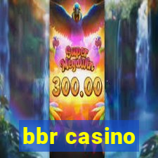 bbr casino