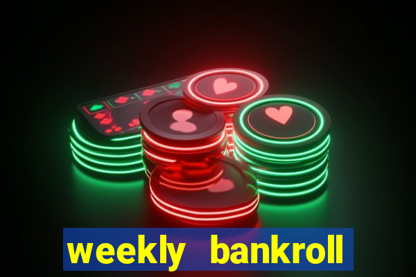 weekly bankroll booster password