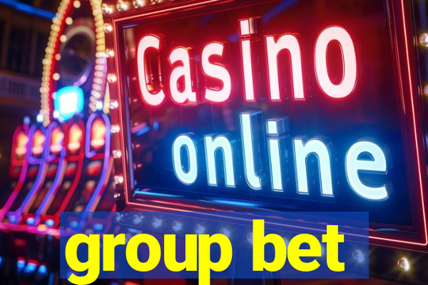 group bet