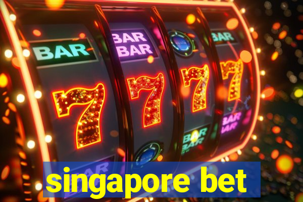 singapore bet