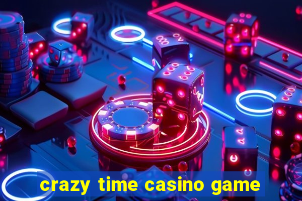 crazy time casino game