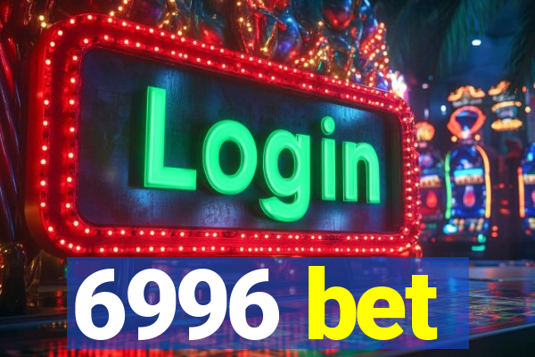 6996 bet