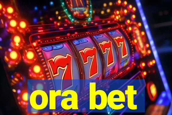 ora bet