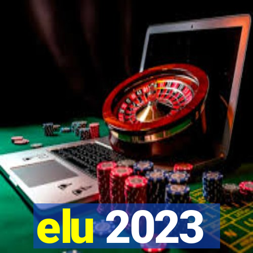 elu 2023