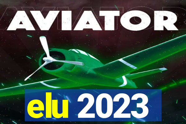 elu 2023