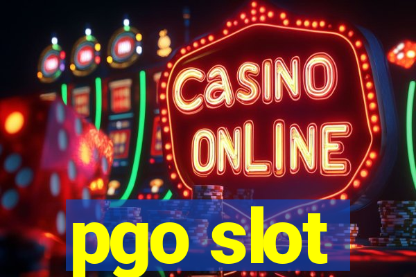 pgo slot