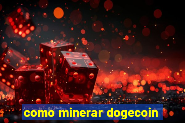 como minerar dogecoin