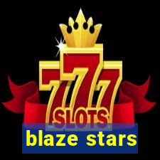 blaze stars