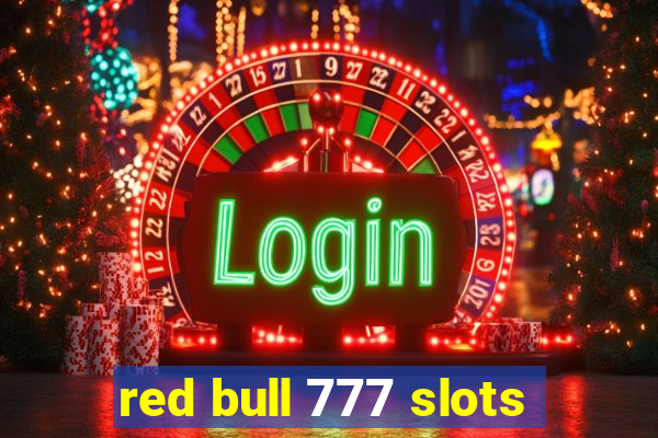 red bull 777 slots