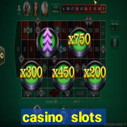 casino slots machine games