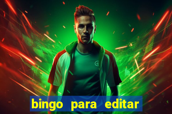 bingo para editar e imprimir