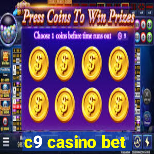 c9 casino bet