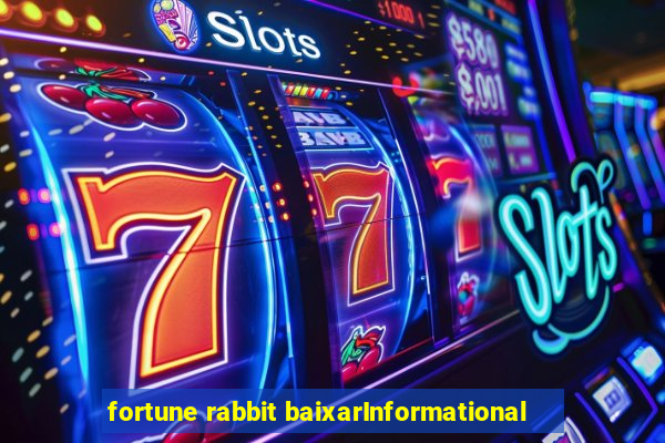 fortune rabbit baixarInformational