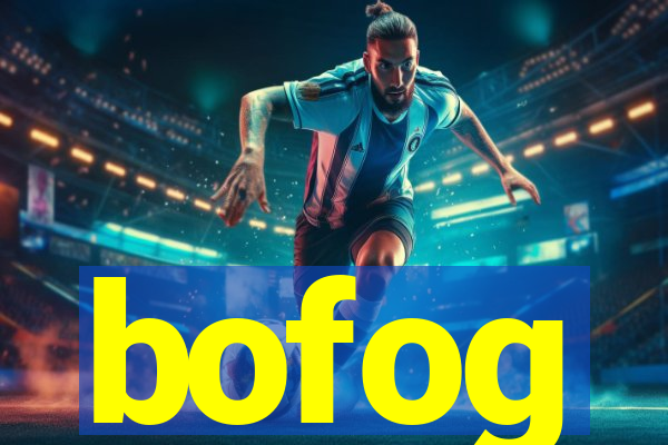 bofog