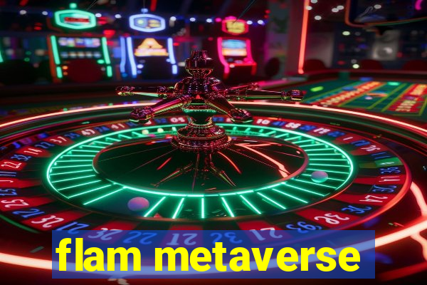 flam metaverse