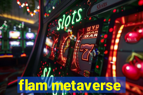 flam metaverse