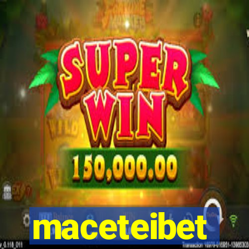 maceteibet