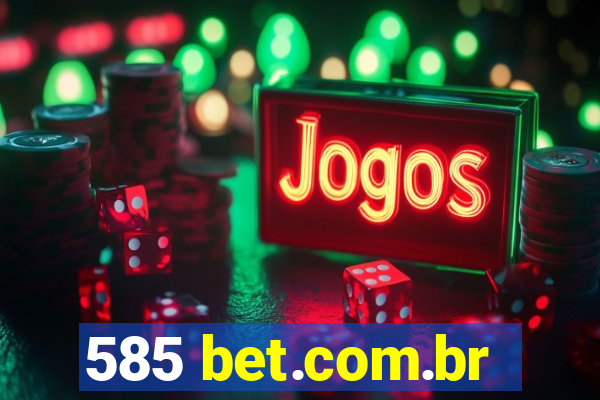 585 bet.com.br