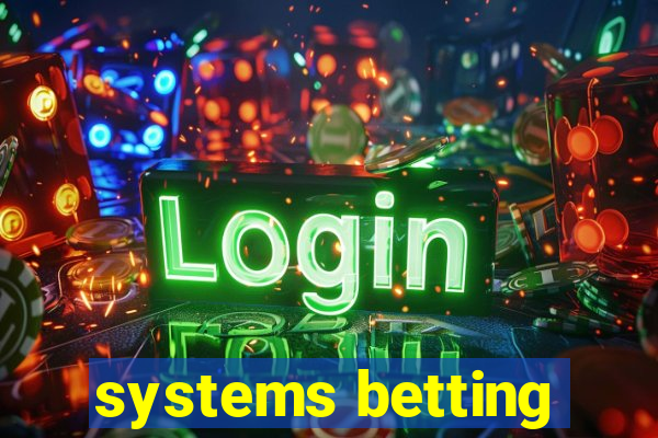 systems betting