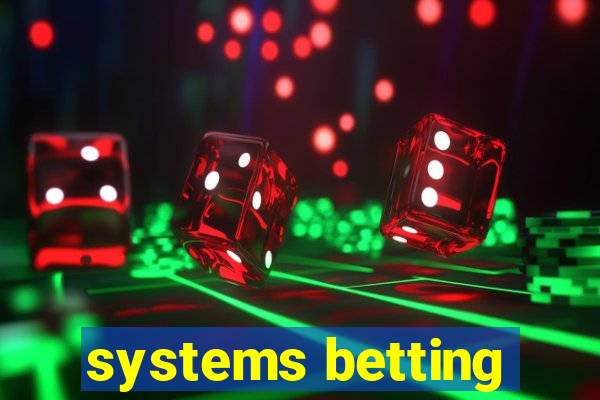 systems betting