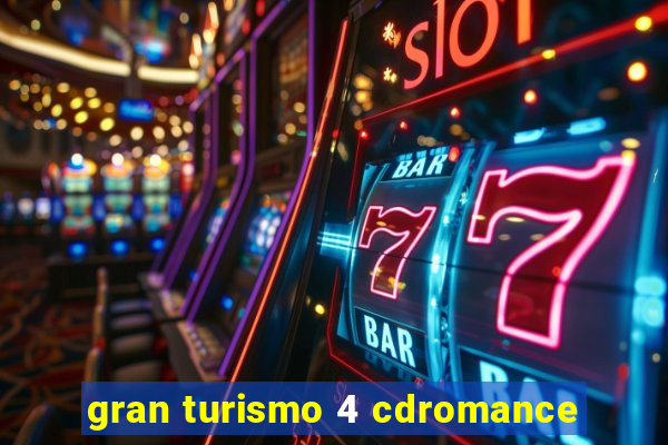 gran turismo 4 cdromance