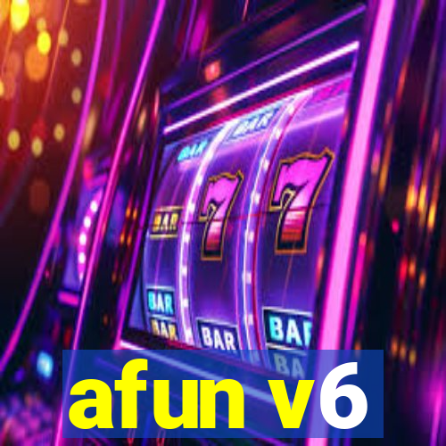 afun v6