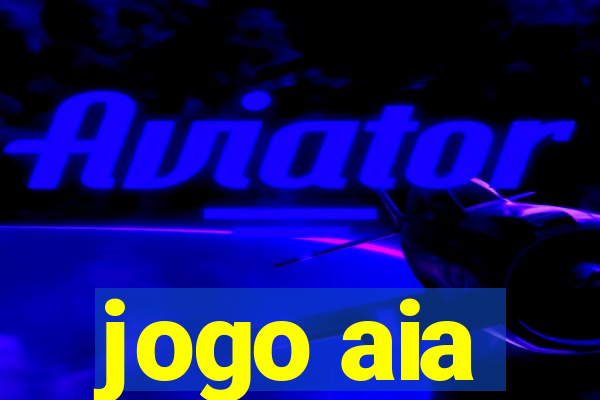 jogo aia