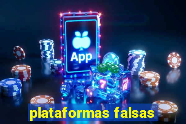 plataformas falsas