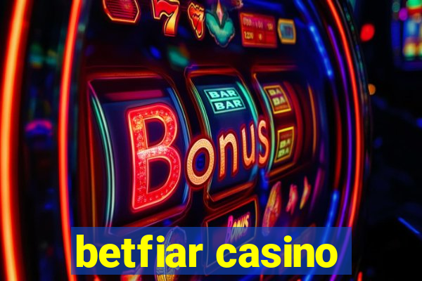 betfiar casino