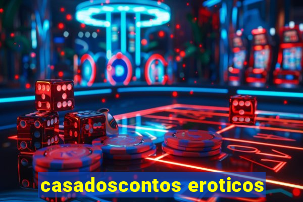 casadoscontos eroticos