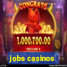 jobs casinos